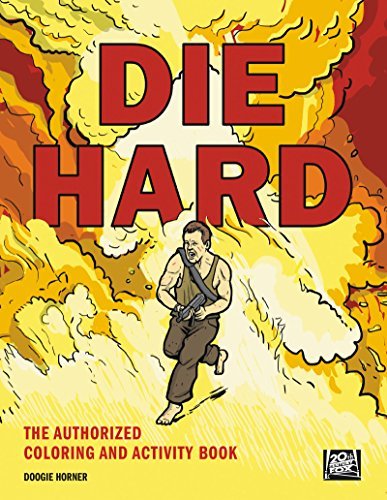 Twentieth Century Fox Die Hard The Authorized Coloring And Activity Book 