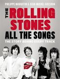 Philippe Margotin The Rolling Stones All The Songs The Story Behind Every Track 
