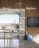 Helen Thompson Marfa Modern Artistic Interiors Of The West Texas High Desert 