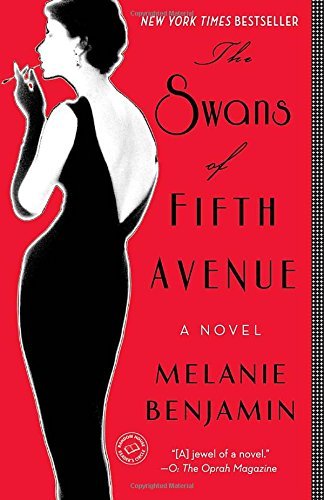 Melanie Benjamin/The Swans of Fifth Avenue@Reprint