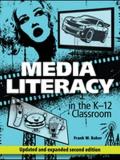 Frank W. Baker Media Literacy In The K 12 Classroom 2nd Edition 0002 Edition; 