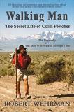 Robert Wehrman Walking Man Volume 1 The Secret Life Of Colin Fletcher 