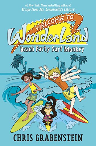 Chris Grabenstein/Welcome to Wonderland #2@Beach Party Surf Monkey