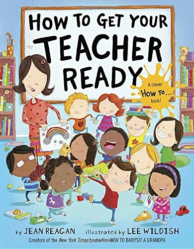 Jean Reagan/How to Get Your Teacher Ready