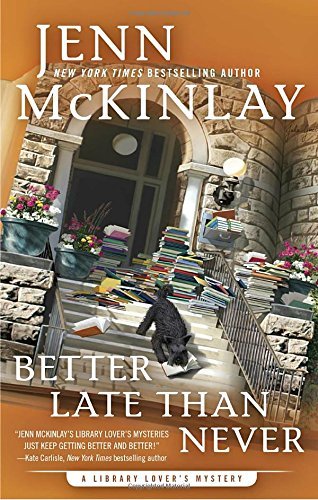 Jenn McKinlay/Better Late Than Never