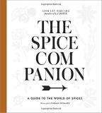 Lior Lev Sercarz The Spice Companion A Guide To The World Of Spices A Cookbook 