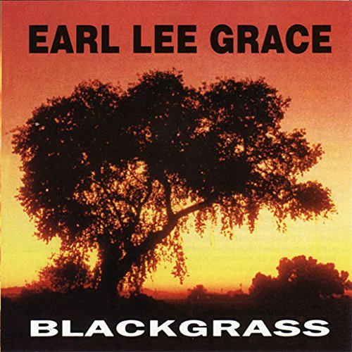 Earl Lee Grace/Blackgrass@LP w/ DL