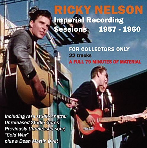 Ricky Nelson/The Imperial Recording Sessions 1957-1960