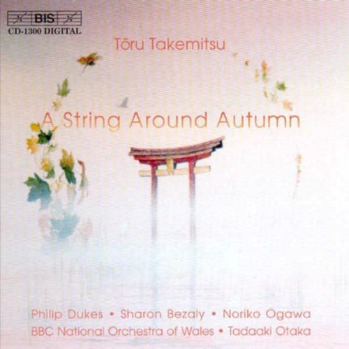 T. Takemitsu/String Around Autumn@Dukes/Bezaly/Ogawa@Otaka/Bbc Natl Orch Of Wales