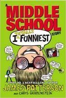 James Patterson/I Totally Funniest: A Middle School Story (I Funny