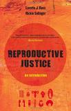 Loretta Ross Reproductive Justice 1 An Introduction 