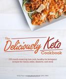 Molly Pearl The Deliciously Keto Cookbook 150 Mouth Watering Low Carb Healthy Fat Ketogeni 