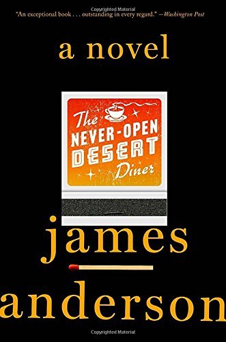 James Anderson/The Never-Open Desert Diner