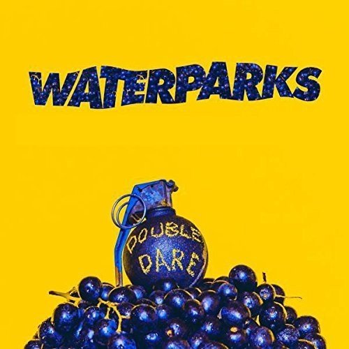 Waterparks/Double Dare@Import-Gbr