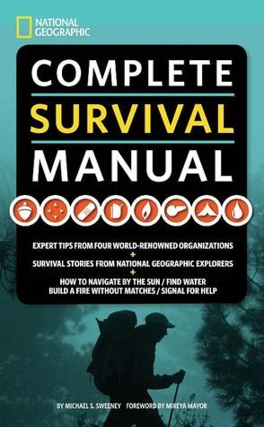 Mireya Mayor Michael S. Sweeney/Complete Survival Manual (Hard Cover)