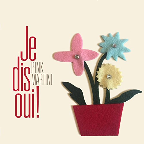 Pink Martini Je Dis Oui (special Editon) O Card With Felt Stickers Ltd To 1000 