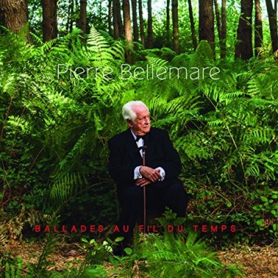 Pierre Bellemare Ballades Au Fil Du Temps Import Eu 