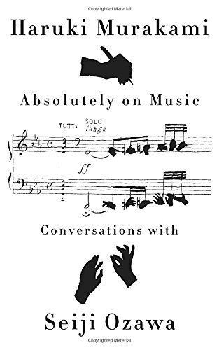 Haruki Murakami/Absolutely on Music@Conversations