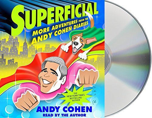 Andy Cohen/Superficial@ More Adventures from the Andy Cohen Diaries