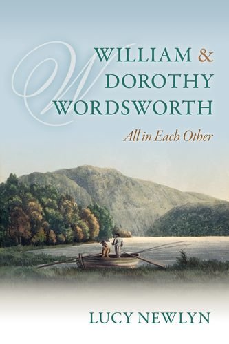 Lucy Newlyn William And Dorothy Wordsworth 'all In Each Other' 