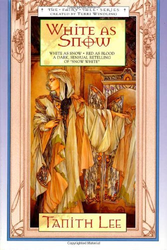 Tanith Lee/White As Snow@Fairy Tale Series