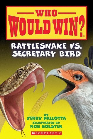 Jerry Pallotta/Rattlesnake Vs. Secretary Bird@Who Would Win?