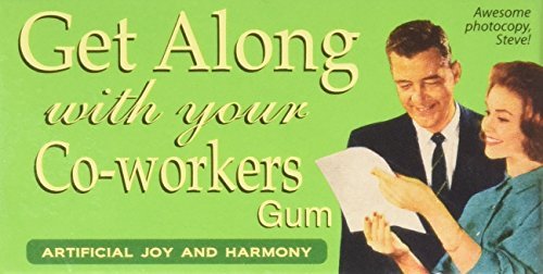 Gum/Get Along With Your Co-Workers