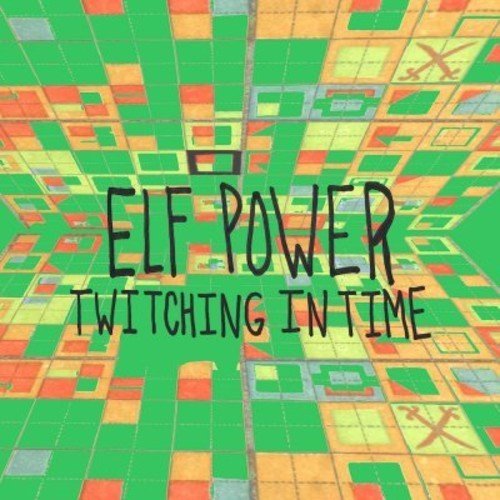 Elf Power/Twitching In Time