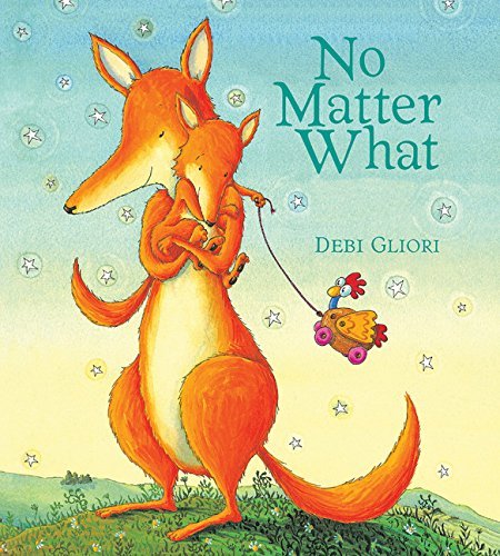 Debi Gliori/No Matter What