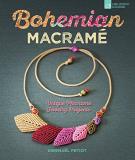Gwena?l Petiot Bohemian Macram? Unique Macram? Jewelry Projects Co Edition 