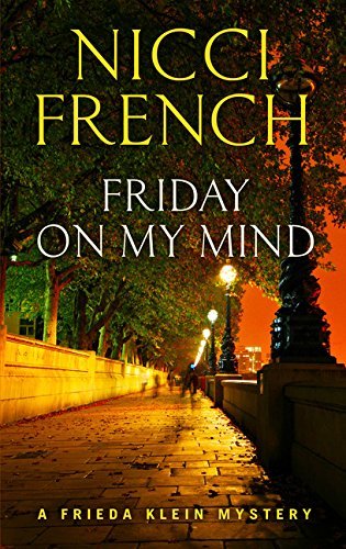 Nicci French Friday On My Mind Large Print 