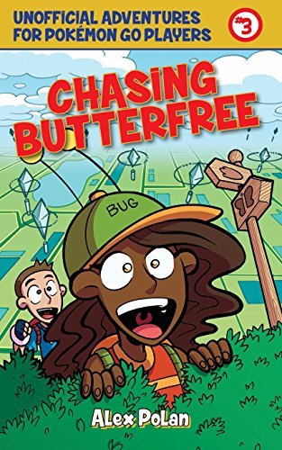 Alex Polan/Chasing Butterfree@ Unofficial Adventures for Pok?mon Go Players, Boo
