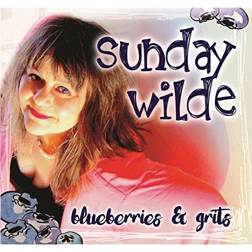 Sunday Wilde/Blueberries & Grits