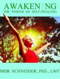 Meir Schneider Awakening Your Power Of Self Healing 