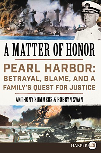 Anthony Summers/A Matter of Honor@ Pearl Harbor: Betrayal, Blame, and a Family's Que@LARGE PRINT
