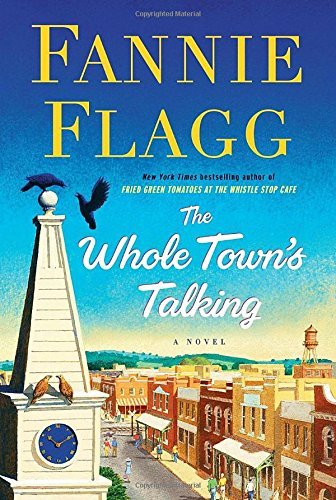 Fannie Flagg/The Whole Town's Talking