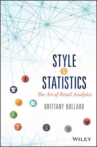 Brittany Bullard Style And Statistics The Art Of Retail Analytics 