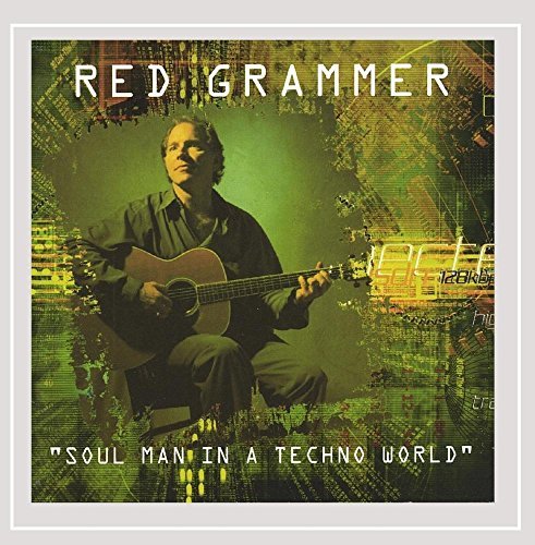 Red Grammer/Soul Man In A Techno World