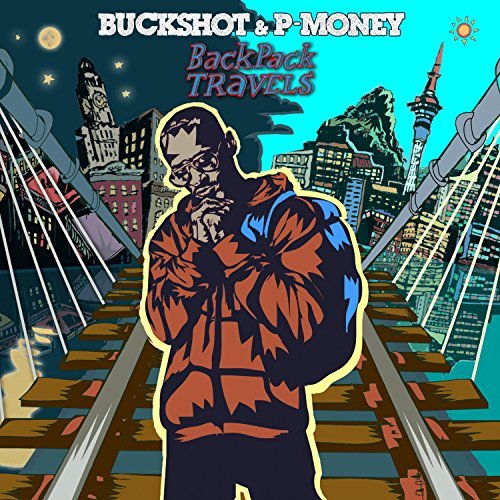 Buckshot & P-Money/Backpack Travels@.