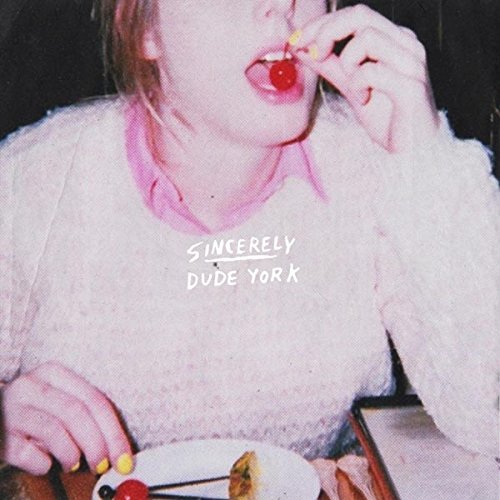Dude York/Sincerely (Includes Download C