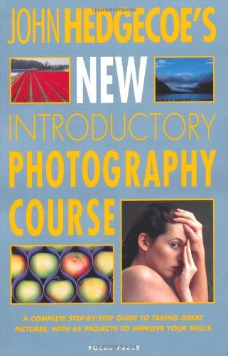 John Hedgecoe John Hedgecoe's New Introductory Photography Cours 