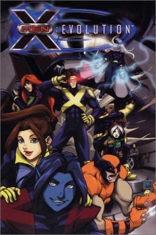 Devin Grayson/X-Men@Evolution, Vol. 1