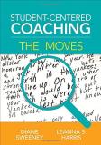 Diane Sweeney Student Centered Coaching The Moves 