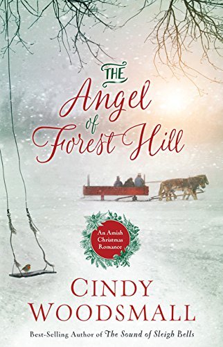 Cindy Woodsmall/The Angel of Forest Hill@LARGE PRINT