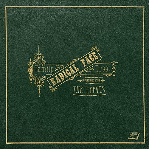 Radical Face/The Family Tree: The Leaves