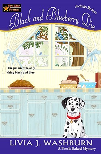 Livia J. Washburn Black And Blueberry Die A Fresh Baked Mystery 