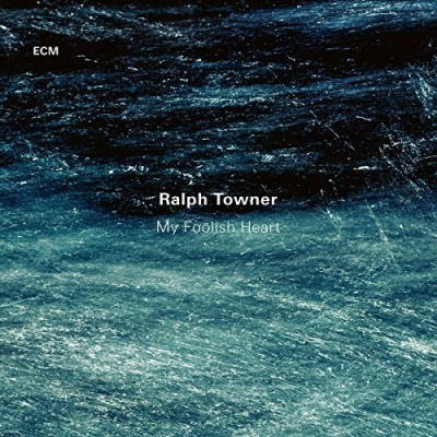 Ralph Towner/My Foolish Heart