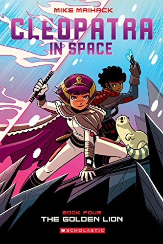 Mike Maihack/The Golden Lion@ A Graphic Novel (Cleopatra in Space #4), 4