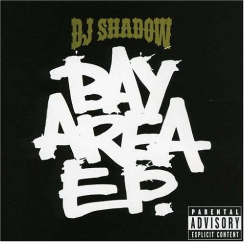 DJ SHADOW/BAY AREA EP