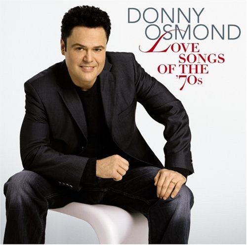 Donny Osmond/Love Songs Of The '70s